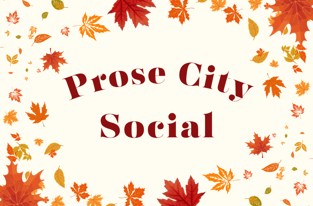 Prose City Social text on cream-colored background surrounded by red, orange, and yellow leaves.